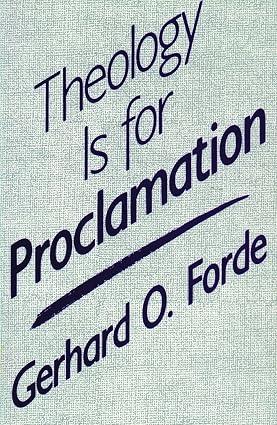 Theology is for Proclamation